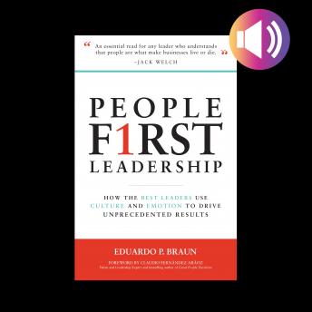 People First Leadership: How the Best Leaders Use Culture and Emotion to Drive Unprecedented Results