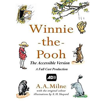 Winnie the Pooh: The Accessible Version