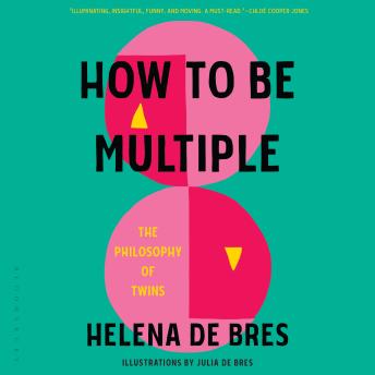 How to Be Multiple: The Philosophy of Twins