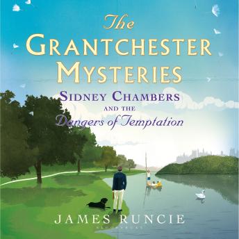 Sidney Chambers and The Dangers of Temptation: Grantchester Mysteries 5