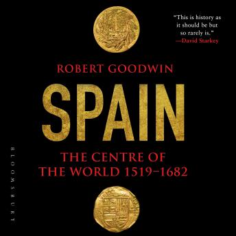 Spain: The Centre of the World 1519-1682