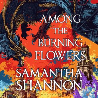 Among the Burning Flowers: A Novel