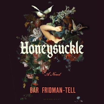 Honeysuckle: A Novel
