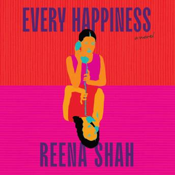 Every Happiness: A Novel
