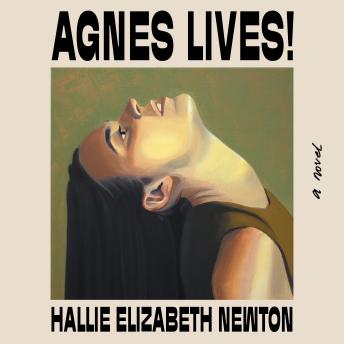 Agnes Lives!: A Novel