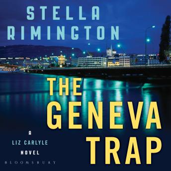 The Geneva Trap: A Liz Carlyle novel