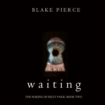 Waiting (The Making of Riley Paige—Book 2)