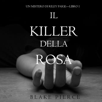 [Italian] - Il Killer della Rosa (Un Mistero di Riley Paige — Libro #1)