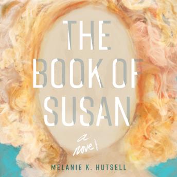 The Book of Susan: A Novel