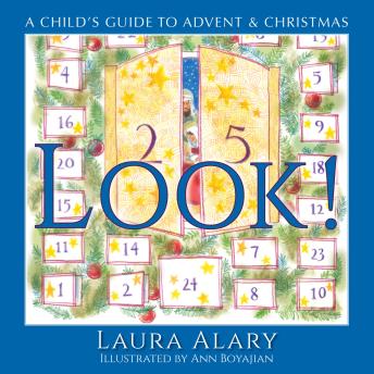 Look!: A Child's Guide to Advent and Christmas — Part of the 'Circle of Wonder' Series