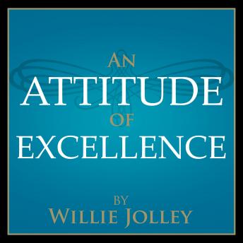 An Attitude of Excellence: 5 Simple Steps For 5 Star Success