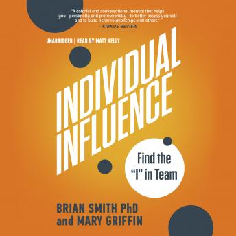 Individual Influence: Find the 'I' in Team
