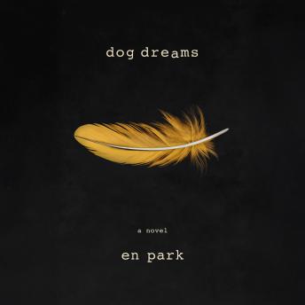 dog dreams: a novel