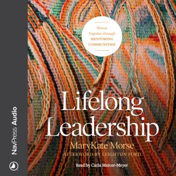 Lifelong Leadership: Woven Together through Mentoring Communities