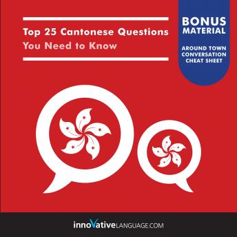 Download Top 25 Cantonese Questions You Need to Know by Innovative Language Learning