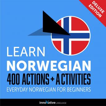 Everyday Norwegian for Beginners - 400 Actions & Activities