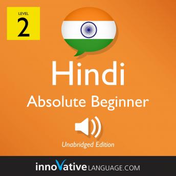 Download Learn Hindi - Level 2: Absolute Beginner Hindi, Volume 1: Lessons 1-25 by Innovative Language Learning