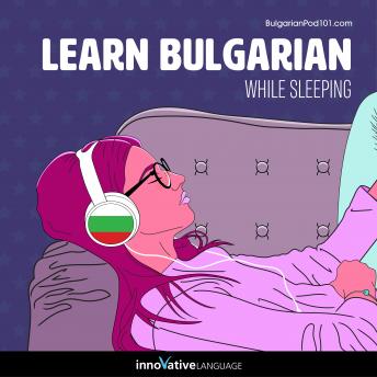 Learn Bulgarian While Sleeping