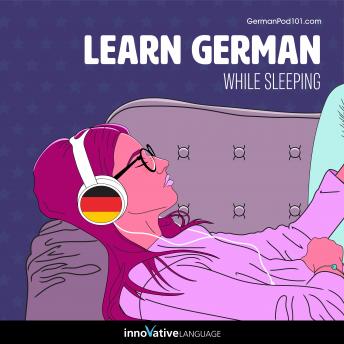 Download Learn German While Sleeping by Innovative Language Learning