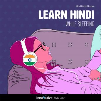 Download Learn Hindi While Sleeping by Innovative Language Learning Llc