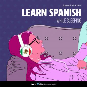 Download Learn Spanish While Sleeping by Innovative Language Learning