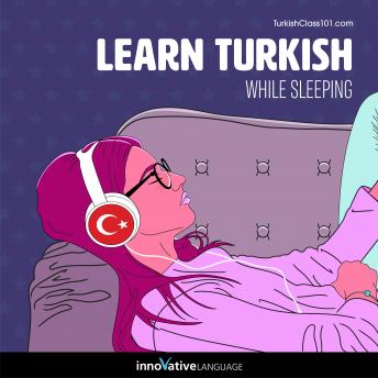Download Learn Turkish While Sleeping by Innovative Language Learning Llc