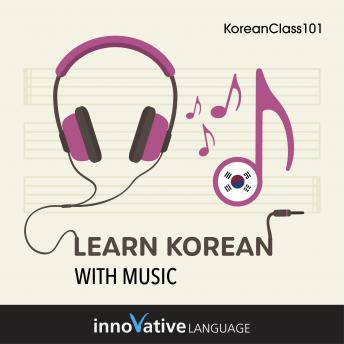 Download Learn Korean With Music by Innovative Language Learning Llc