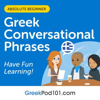 Download Conversational Phrases Greek Audiobook: Level 1 - Absolute Beginner by Innovative Language Learning, Greekpod101.Com