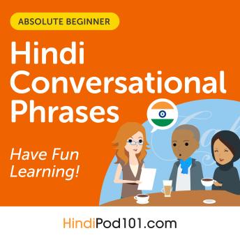 Download Conversational Phrases Hindi Audiobook: Level 1 - Absolute Beginner by Hindipod101.Com , Innovative Language Learning Llc