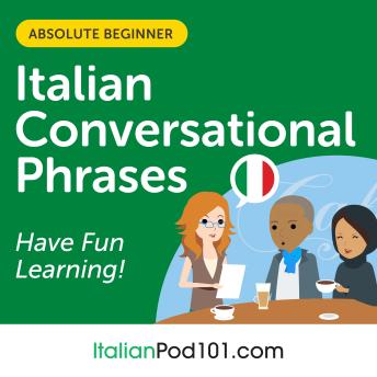 Conversational Phrases Italian Audiobook: Level 1 - Absolute Beginner