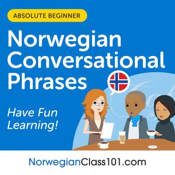 Conversational Phrases Norwegian Audiobook: Level 1 - Absolute Beginner