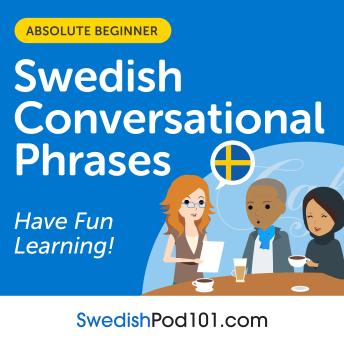 Conversational Phrases Swedish Audiobook: Level 1 - Absolute Beginner