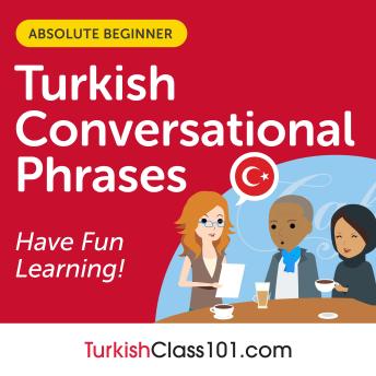 Download Conversational Phrases Turkish Audiobook: Level 1 - Absolute Beginner by Turkishclass101.Com , Innovative Language Learning Llc