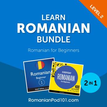 Learn Romanian Bundle - Romanian for Beginners (Level 2)