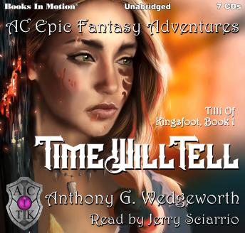 Time Will Tell: Tilli Of Kingsfoot, Book 1