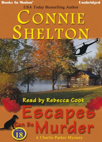 Escapes Can Be Murder: A Charlie Parker Mystery Series, Book 18