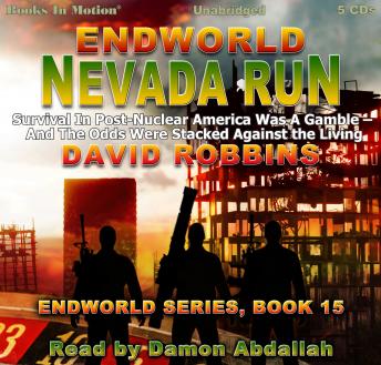 Endworld: Nevada Run: Endworld Series, Book 15
