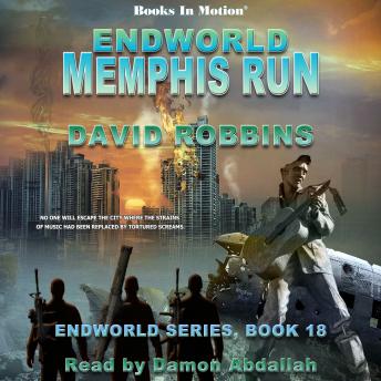Endworld: Memphis Run: Endworld Series, Book 18