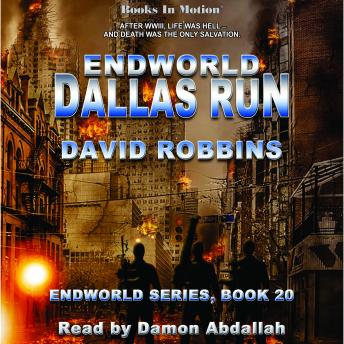 Dallas Run: Endworld Series, Book 20