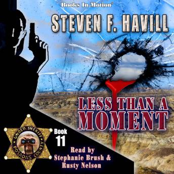 Less Than A Moment: Posadas County Mystery, Book 11