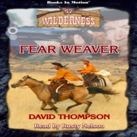 Fear Weaver: Wilderness Series, Book 57