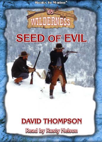 Seed of Evil: Wilderness Series, Book 65