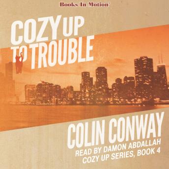 Cozy Up To Trouble (Cozy Up Series, Book 4)