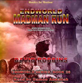 Endworld: Madman Run (Endworld, Book 26)