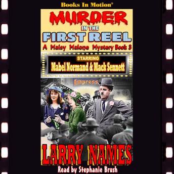 MURDER IN THE FIRST REEL (A Maisy Malone Mystery, Book 3)