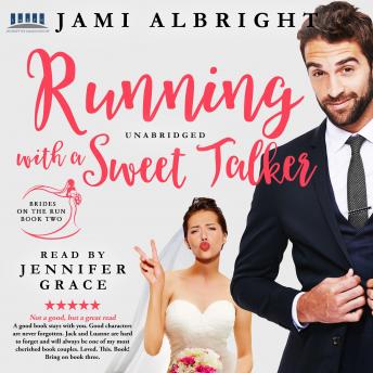 Running with a Sweet Talker: Brides on the Run Book 2