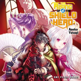 The Rising of the Shield Hero Volume 04 by Yusagi, Aneko