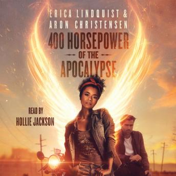 Download 400 Horsepower of the Apocalypse by Erica Lindquist, Aron Christensen