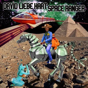 David Liebe Hart: Space Ranger