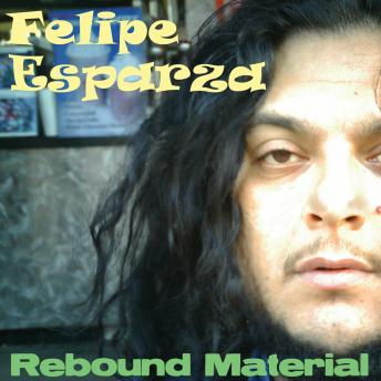 Felipe Esparza: Rebound Material